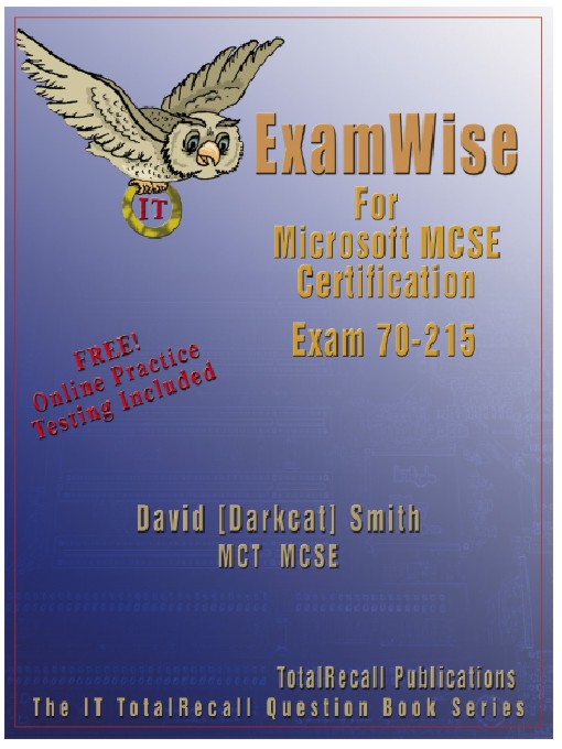 Title details for ExamWise for Microsoft MCSE Certification Exam 70-215 by David (Darkcat) Smith, MCT, MCSE - Available